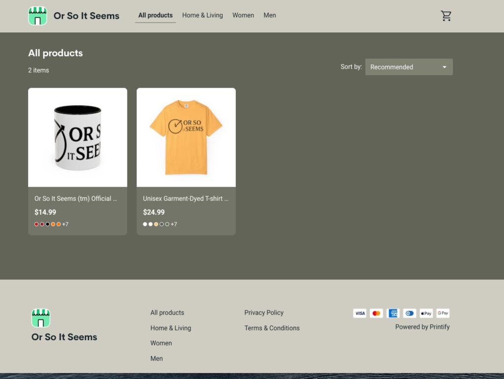 Or So It Seems swag in Printify shop